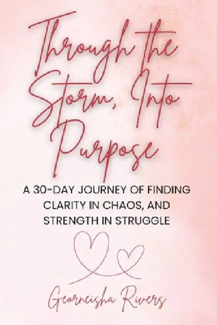 Through The Storm Into Purpose