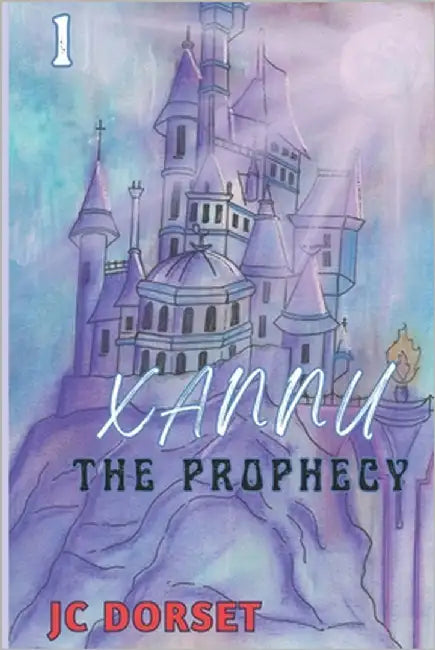 Xannu - The Prophecy by Dorset, Jc