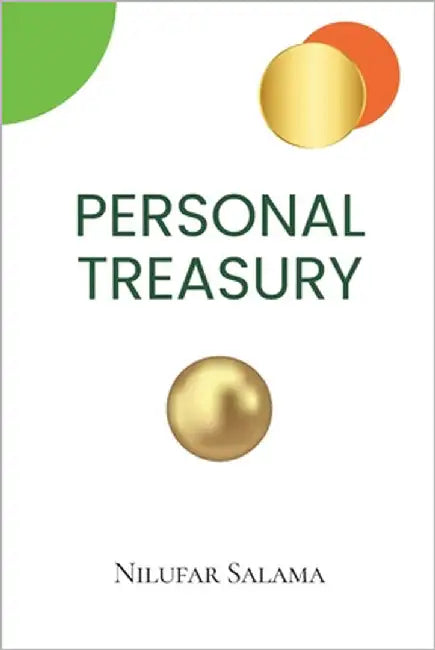 Personal Treasury: Think Smarter About Money, Live Freer with Purpose by Salama, Nilufar
