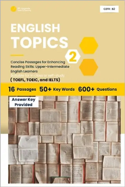 English Topics: Concise Passages for Enhancing Reading Skills: Upper-Intermediate English Learners by de Silva, Andrew