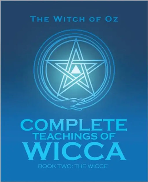 Complete Teachings of Wicca: Book Two, The Wicce by Forslun, Tamara Von