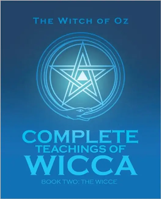 Complete Teachings of Wicca: Book Two, The Wicce by Forslun, Tamara Von