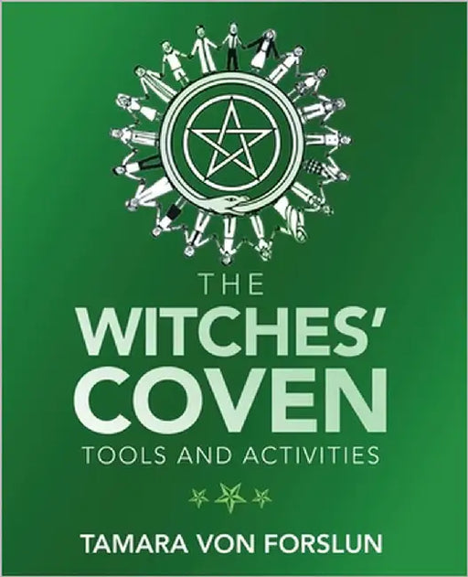 The Witches' Coven: Tools and Activities by Forslun, Tamara Von