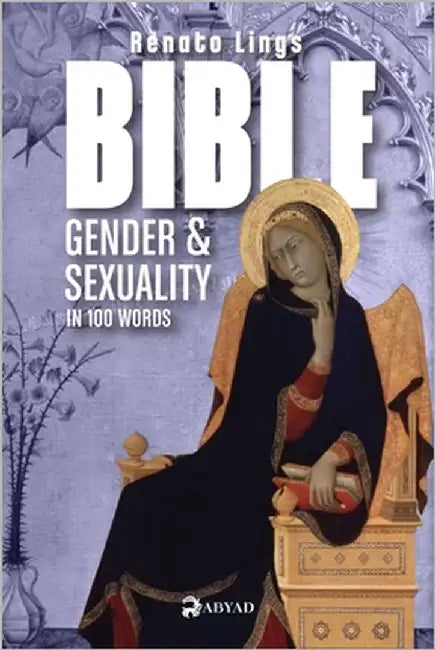 Bible Gender & Sexuality in 100 Words by Lings, Renato K.