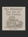 The Monster That Ate All The Clothes