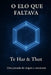 O Elo que Faltava: Uma jornada de origem e reconexão by Thot K, Te Har