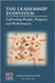 The Leadership Ecosystem: Cultivating People, Purpose, and Performance by Westover, Jonathan H.