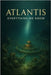 Atlantis: Everything We Know by Quill, Jasper