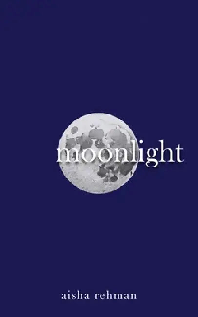 Moonlight by Aisha Rehman