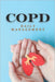 Copd: Daily Management by D. Pieters