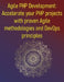 Agile PHP Development: Accelerate your PHP projects with proven Agile methodologies and DevOps principles: A Practical Guide To Scrum, Kanban, And Mod by Phiquill Publishing