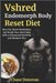 Vshred Endomorph Body Reset Diet: Burn Fat, Boost Metabolism, and Sculpt Your Ideal Body with a Customized Nutrition and Workout Plan by Chase Donovan