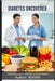 Diabetes Uncovered: Over a Decade of Research & Development by Kevian Liley