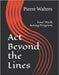Act Beyond the Lines: Four Week Acting Program by Walters, Pierre