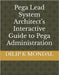 Pega Lead System Architect's Interactive Guide to Pega Administration by Mondal, Dilip Kumar