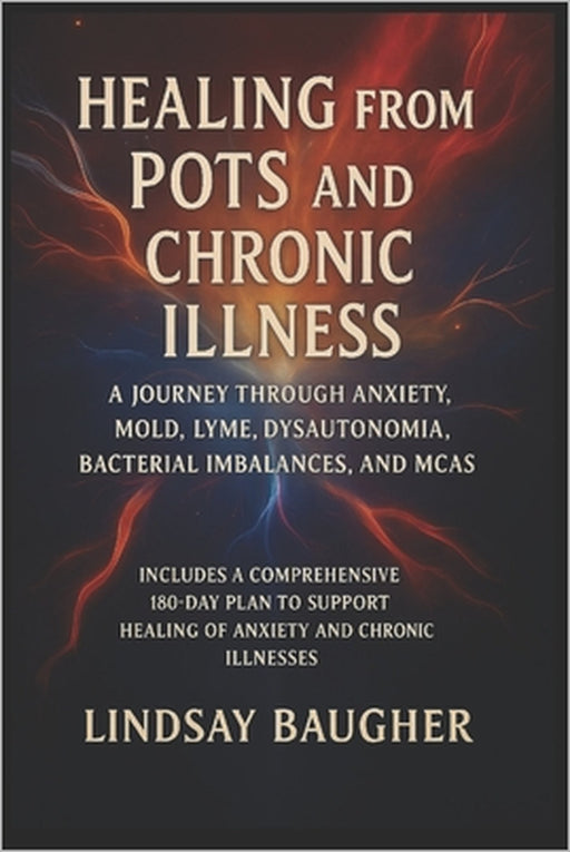 Healing From POTS and Chronic Illness by Lindsay Baugher