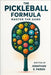 The Pickleball Formula "Master The Game" by Pardo, Jonathan E.