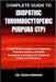 Complete Guide to Idiopathic Thrombocytopenic Purpura (Itp): Comprehensive Insights Into Diagnosis, Treatment Options, And Daily Management Strategies by Sean Armani