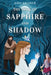 The Book of Sapphire and Shadow by Kris Kramer