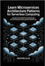 Learn Microservices Architecture patterns for Serverless computing: Unlock the Power of Serverless with Microservices Design Principles by Ellis, Kristine