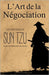L'Art de la Négociation: Les Stratégies de Sun Tzu pour Obtenir Gain de Cause by Durand, Flavien