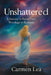 Unshattered: A Healing Journey through Poetry from Wreckage to Radiance by Carmen Lea