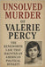 The Unsolved Murder of Valerie Percy: The Kenilworth Case That Haunted an American Political Dynasty by Indrawan, Ricky