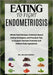 Eating to Fight Endometriosis: Whole Food Recipes, Evidence-Based Eating Strategies, and Practical Tips to Support Immune Function and Relieve Endo Sy by Arjun Keanu