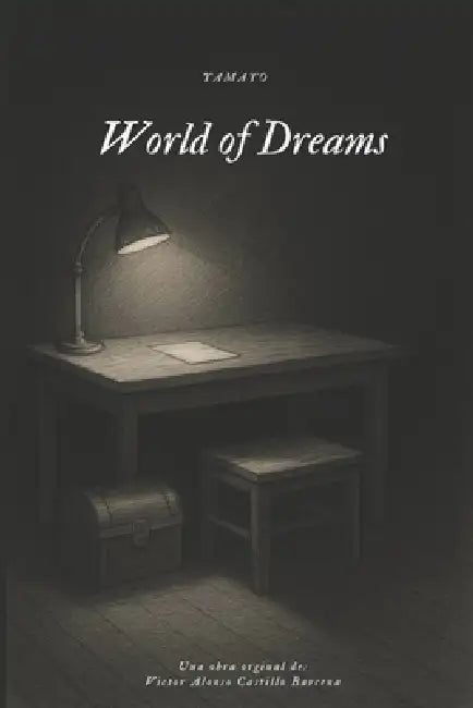 World of Dremans: Mundo de Sueños by Victor Alonso Castillo Barcena