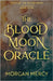 The Blood Moon Oracle: A Dark, Paranormal Romance by Mercy, Morgan