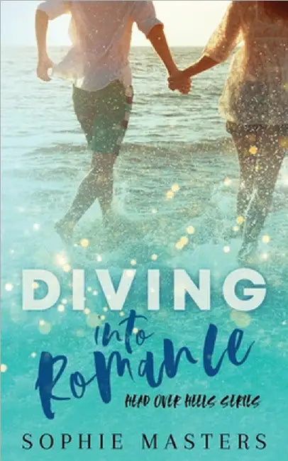 Diving into Romance by Masters, Sophie