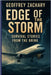 Edge of the Storm: Survival Stories from the Brink by Zachary, Geoffrey