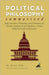 POLITICAL PHILOSOPHY Summarized: Key Thinkers, Theories, and Debates on Power, Justice, and Freedom-From Plato to Postmodernism by Kade, Devon