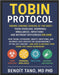 The Tobin Protocol: Ending Chronic Disease at the Root - Toxin Overload, Biological Imbalances (Hormonal Imbalances), Infections, and Nutrient Deficie by Benoit Tano