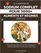 Le Compteur de Sodium Complet Pour 5000+ Aliments Et Régimes Simplifié: Valeurs précises en sodium pour des milliers d'aliments afin de soutenir les r by Camille Rossetti