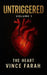 Untriggered Volume 1: The Heart by Vince Farah