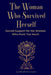 The Woman Who Survived Herself: Sacred Support for the Woman Who Feels Too Much memoir-meets-manual A soul guide for women walking through emotional o by Nicalene Coutts