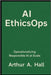AI EthicsOps: Operationalizing Responsible AI at Scale by Hall, Arthur A.