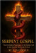 Serpent Gospel: The Forbidden Teachings of the Ophite Cult & the Gnostic Reversal of God by Corven, Nyx