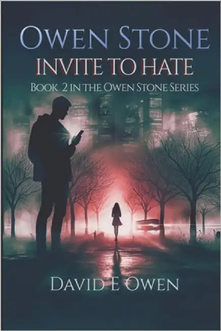 Invite to Hate by Owen, David E.