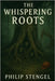 The Whispering Roots by Stengel, Philip