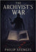 The Archivist's War by Stengel, Philip