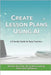 Create Lesson Plans Using AI: A Friendly Guide for Busy Teachers by Hayes, Daniel