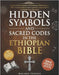 Hidden Symbols and Sacred Codes in the Ethiopian Bible: Unlock Hidden Wisdom of 88 Ethiopian Bible Books-1000+ Sacred Symbols from Canonical, Apocryph by Tesfaye, Malaku