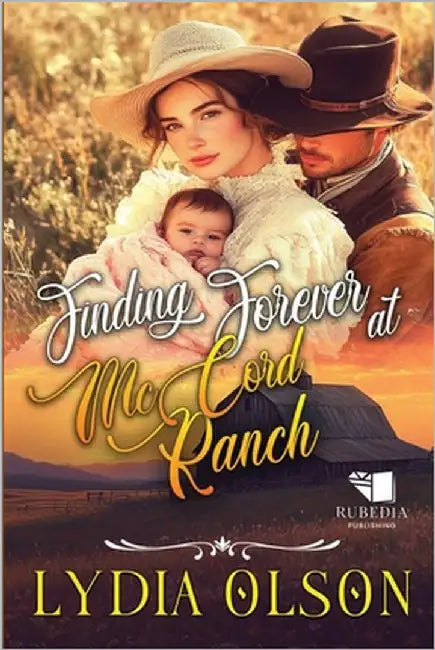 Finding Forever at McCord Ranch: A Western Historical Romance Book by Olson, Lydia