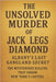 The Unsolved Murder of Jack Legs Diamond: Albany's Last Gangland Secret the Mysterious Killing That Shook New York's Capital by Indrawan, Ricky
