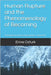 Human Rupture and the Phenomenology of Becoming: On the philosophy of life, meaning, and being - Volume II & III by Ozturk, Emre
