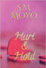 Hurt and Hold by Moyo, S. M.