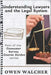 Understanding Lawyers and the Legal System: A Consumer Survey Course Guide to What They Do, What It Costs, and What You Need to Know by Walcher, Owen