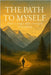 The Path to Myself: How a single hike changed everything by Zinn, Ervin